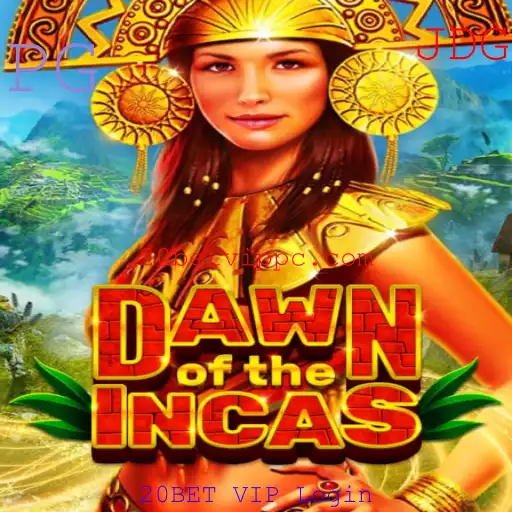 DawnoftheIncas: A Aventura Incrível no Mundo Antigo com 20BET VIP Login